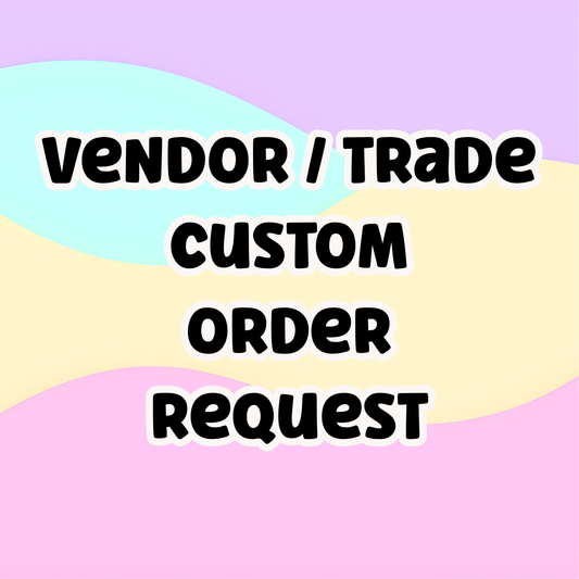 Vendor & Trade Custom Order Request