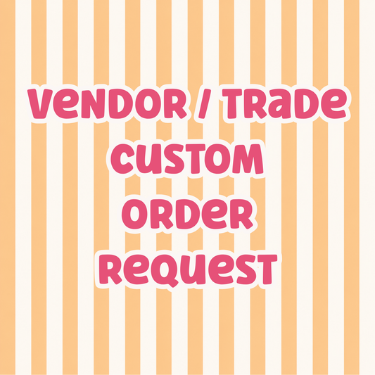 Vendor & Trade Custom Order Request
